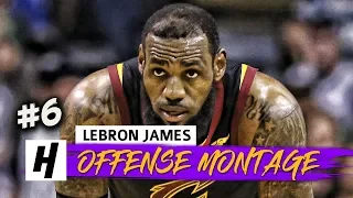 LeBron James EPIC Full Offense Highlights 2017-2018 Season (Part 6) - UNREAL PLAYOFF MODE!