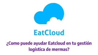 ¿Cómo puede ayudar Eatcloud en tu gestión logística de mermas? 🍌🥫🍎🍍🥕🥔