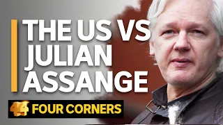 The United States vs Julian Assange | Four Corners