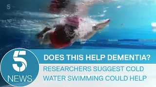 Could cold water swimming help to cure dementia? | 5 News