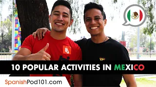 Top 10 Activities in Mexico | Mexican Culture