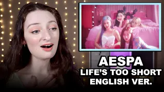 AESPA 에스파 - Life's Too Short (English Ver.) MV Reaction!!