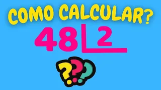 COMO CALCULAR 48 DIVIDIDOS POR 2? | Dividir 48 por 2
