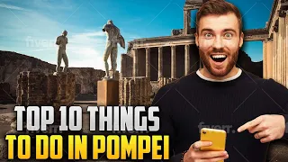 TOP 10 BEST THINGS TO DO IN POMPEII: How To Enjoy Your Trip!