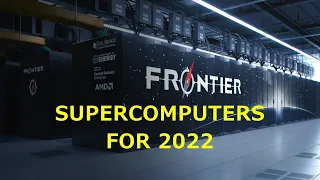 Top 10 Fastest Supercomputers In The World For 2022 [4K]