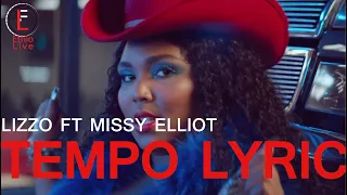 TEMPO LYRIC VIDEO LIZZO FT MISSY ELLIOT pop hotlist 2019 lyrics
