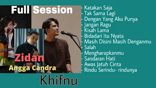 Kumpulan Lagu Khifnu - Full Session (Zidan & Angga Candra)