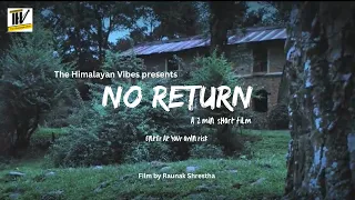 "No Return"- 2 minutes short film- Horror/Thriller/Mystery II THV Production