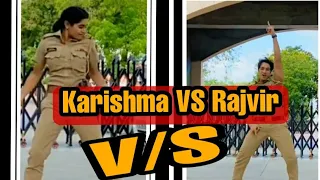 karishma vs Rajvir ||Dance  ||#EntertaibSR#maddamsir #karishnashing#haseneamalik