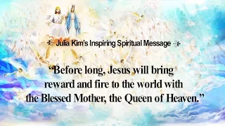 May 4, 2019 Julia Kim’s Inspiring Spiritual Message and healing prayer in Naju, Korea