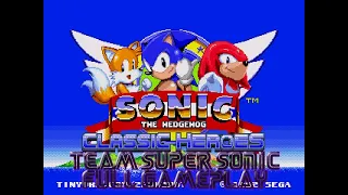 Sonic Classic Heroes 2022 Update - Full Gameplay as Team Super Sonic