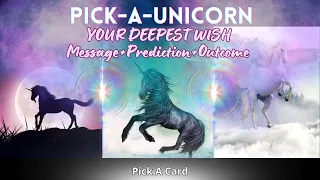 ✵All About Your Deepest Wish+Predictions✵ Pick A Card