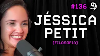Jéssica Petit: Filosofia, Sociologia, Amor, Medo, Autoestima e Procrastinação | Lutz Podcast #136