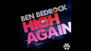 Ben Bedrock - High Again (Radio Edit)