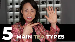 5 Tea Types You Need To Know | Tea With Olivia