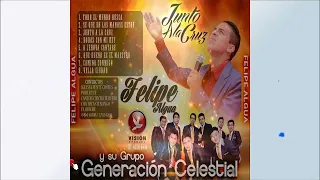 Tengo Gratitud  - Felipe Algua Y Su Grupo Generacion Celestial