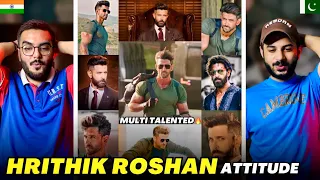 Pakistani REACTION on Hrithik Roshan Full Attitude Videos 😈🔥| Most Handsome & Talented Actor