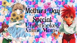 My Favourite Anime Moms - Mothers Day