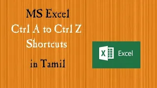 Excel Shortcuts -  Ctrl A to Ctrl Z | Tamil | Excel