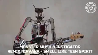 Monster Mush & Instigator - Hardtechno REMIX - Smell Like Teen Spirit - Robotclip