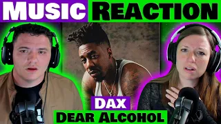 Breaking Chains of Addiction: Dax - Dear Alcohol REACTION @Thatsdax