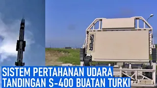 SISTEM PERTAHANAN UDARA TANDINGAN S-400 BUATAN TURKI AKAN BEROPERASI AKHIR 2024