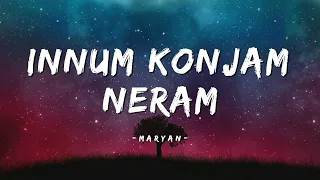 Innum Konjam Neram - Maryan | A.R.Rahman | Tamil (Lyrics) | @infinitelyrics23