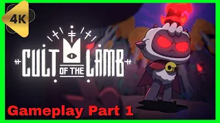 Cult of the Lamb 4k - Playthrough Part 1