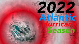 2022 Atlantic Hurricane Season Animation | @ViridYT