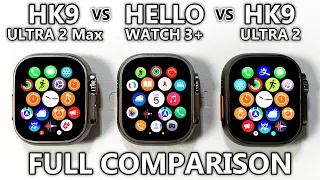 HK9 Ultra 2 Max vs Hello Watch 3 Plus vs HK9 Ultra 2 FULL COMPARISON Best Apple Watch Ultra 2 Copies