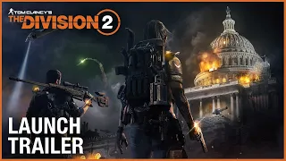 Tom Clancy’s The Division 2: Official Launch Trailer | Ubisoft [NA]