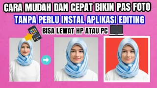 Cara Cepat Bikin Pas Foto Di Hp Tanpa Instal Aplikasi Apapun