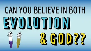 Evolution and God - Can you believe in both?