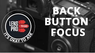 IOTA Episode 102: Back Button Focus