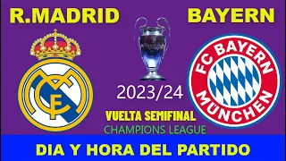 REAL MADRID VS BAYERN MUNICH CUANDO JUEGAN FECHA HORARIO DÍA Y HORA EN VARIOS PAÍSES