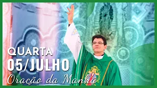 ORAÇÃO DA MANHÃ | 05/07/2023 | PADRE REGINALDO MANZOTTI