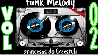 funk Melody  REMIXES princesas do freestyle mais uma faixa bônus MC Marcinho & MC Michelle
