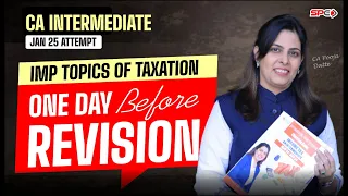 CA Inter Taxation One Day Before Exam Revision For Jan 25 Exam By CA Pooja Datte