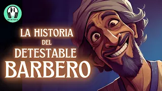 ✅✨"La Historia del DETESTABLE BARBERO" | Cuento de Las Mil y Una Noches | Voz Humana en Español