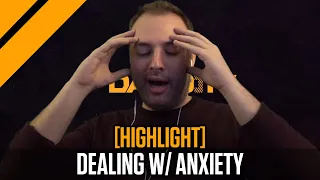 [Highlight] Dealing with Anxiety