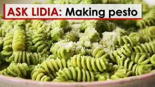 Ask Lidia: Making Pesto