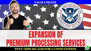 USCIS Update : Expansion of Premium Processing Services by USCIS