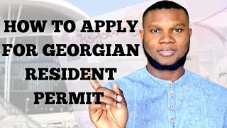 HOW TO EASILY GET THE GEORGIAN RESIDENT PERMIT