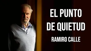 Entrevista a RAMIRO CALLE: el punto de quietud