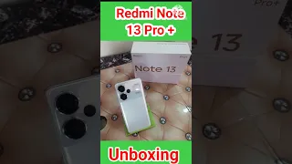 Redmi Note 13 Pro Plus Unboxing #smartphone #redminote13proplus #unboxing #redminote13series