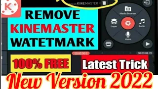 How to remove KineMaster watermark? !! 100% Free !! New Version 2022 !!