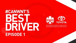 Who's CANWNT's Best Driver? Gilles vs. D'Angelo | Driven by Toyota Canada
