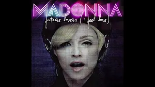 Madonna - Future Lovers (I Feel Love) [Ghosttown Studio Version]