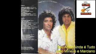 Seu Amor Ainda é Tudo João Mineiro e Marciano 1986