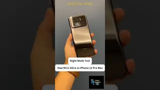 Xiaomi Mi 11 ultra vs iphone 12 Pro max night mode test#short #iphone